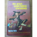 Die Groot Liewe Heksie Storieboek deur Verna Vels(pragtig geillustreer)