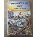 On wings of fire by Lawrence G. Green