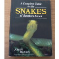 A Complete guide to the snakes of Southern Africa by Johan Marais
