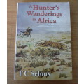 A Hunter`s Wanderings in Africa by F.C. Selous (hunting)