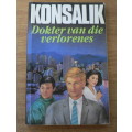 Dokter van die verlorenes deur Heinz Konsalik