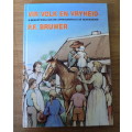 Vir Volk en Vryheid deur P.F. Bruwer(Afrikanervolk se geskiedenis)