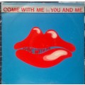 You and Me - Come with Me