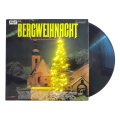 Various - Bergweihnacht (Die Schönsten Weihnachtslieder Zum Mitsingen) - Vinyl, 7`, 33 RPM - Folk, W
