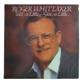 1984 Roger Whittaker - Take A Little-Give a Little - Vinyl, 7`, 33 RPM - Pop, Folk, World & Country