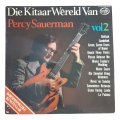 2000 Percy Sauerman - Die Kitaar Wereld Van Percy Sauerman - Vinyl, 7`, 33 RPM - Classical - Very Go