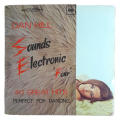 1967 Dan Hill - Sounds Electronic `Four` - Vinyl, 7`, 33 RPM - Easy Listening - Very Good Plus - Wit