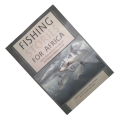 2014 Fishing Stories For Africa by Edward Trurer and Martin Rudman Softcover