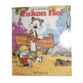 2001 Calvin And Hobbes` Yukon Ho by Bill Watterson Softcover