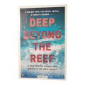 2004 Deep Beyond The Reef by Owen Scott Softcover