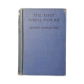1917 The Lost Naval Papers by Bennet Copplestone Hardcover w/o Dustjacket