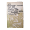 1970 Die Ontwikkeling Van Die Politieke Denke Van Die Afrikaner- Deel 2 by G. D. Scholtz Hardcover w