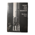 1978 Weep For The Warrior by Barbara Carr Hardcover w/Dustjacket