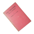 1949 The Universe- Plan Or Accident by Robert E. D. Clark Hardcover w/o Dustjacket