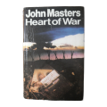 1980 Heart Of War by John Masters Hardcover w/Dustjacket