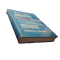 Better Health Through Common Sense by Harold R. Brown Hardcover w/Dustjacket