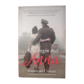 Alles Begin Met Anna by Annemari Coetser 2017 First Edition Softcover