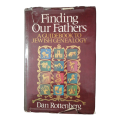 Finding Our Fathers by Dan Rottenberg 1977 Hardcover w/Dustjacket