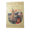 Child Of China by Maria Gleit 1958 Hardcover w/Dustjacket