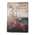 The Spanish Armada by The Editors of Horizon Magazine 1966 Hardcover w/o Dustjacket