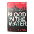 Blood In The Water by Jack Flynn 2020 Softcover