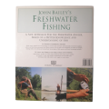 John Bailey`s Freshwater Fly Fishing by John Bailey 1998 Hardcover w/Dustjacket