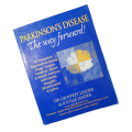 Parkinson`s Disease-The Way Forward by Dr. Geoffrey Leader and Lucille Leader 2001 Softcover