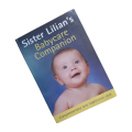 Sister Lilian`s Babycare Companion by Sister Lilian 2004 Softcover