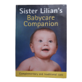 Sister Lilian`s Babycare Companion by Sister Lilian 2004 Softcover