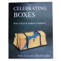 Celebrating Boxes by Peter Lloyd and Andrew Crawford 2001 Softcover