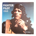 Fighter Pilot- A History And A Celebration by Philip Kaplan 1999 Hardcover w/Dustjacket