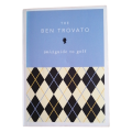 The Ben Trovato (Mis)guide To Golf by Ben Trovato 2005 Softcover