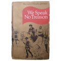 We Speak No Treason by Rosemary Hawley Jarman 1972 Hardcover w/Dustjacket
