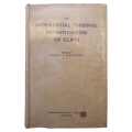 The Differential Thermal Investigation Of Clays edited by Robert C. MacKenzie 1957 Hardcover w/Dustj