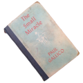 The Small Miracle by Paul Gallico 1952 Hardcover w/o Dustjacket