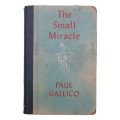 The Small Miracle by Paul Gallico 1952 Hardcover w/o Dustjacket