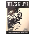 Hell`s Golfer- A Good Walk Spoiled by Tom Morton 1995 Hardcover w/Dustjacket