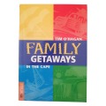 Family Getaways In The Cape by Tim O`Hagan 2002 Softcover