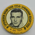 1956 Springbok Rugby tour Piet du Toit tinnie badge