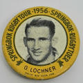 1956 Springbok Rugby tour Butch Lochner tinnie badge