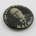 Ons Eerste Minister Dr DF Malan button badge