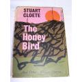 the honey bird - stuart cloete !!!