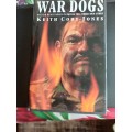 `War Dogs!` Keith Cory Jones, British Mercenaries in Bosnia. Hardback