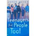 Teenagers Are People Too by Joyce Meyer PAPERBACK