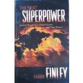 The Next Superpower by Mark Finley HARDCOVER