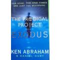 The Prodigal Project Book 2 Exodus by Ken Abraham & Daniel Hart - SOFT COVER