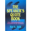 The Speaker`s Quote Book by Roy B. Zuck - PAPERBACK