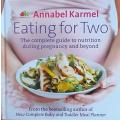 Eating for Two by Annabel Karmel - HARD COVER