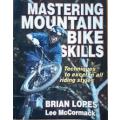 Mastering Mountain Bike Skills by Brian Lopes & Lee McCormack - SOFT COVER