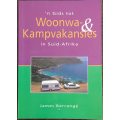 Gids tot Woonwa & Kampvakansies in Suid-Afrika by James Berrange - SOFT COVER